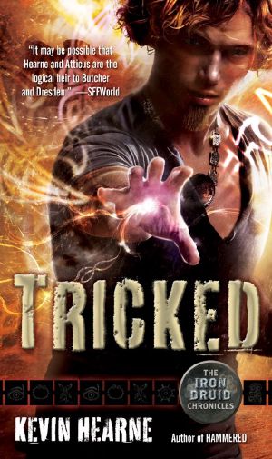 [The Iron Druid Chronicles 04] • Tricked